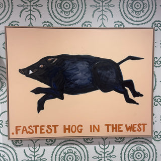 Fastest Hog in the West - Original Artwork