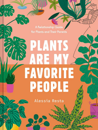 Plants Are My Favourite People