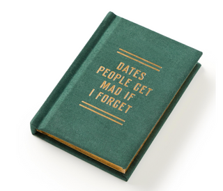 "Dates People Get Mad If I Forget" - Tiny Diary